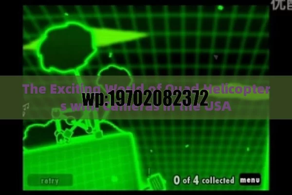 The Exciting World of Quad Helicopters with Cameras in the USA