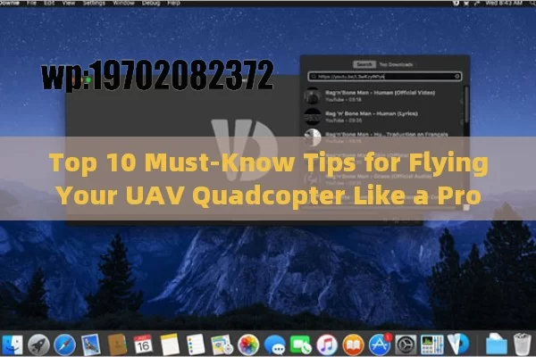 Top 10 Must-Know Tips for Flying Your UAV Quadcopter Like a Pro in the USA