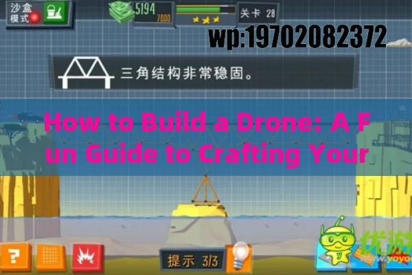 How to Build a Drone: A Fun Guide to Crafting Your Own Flying Marvel