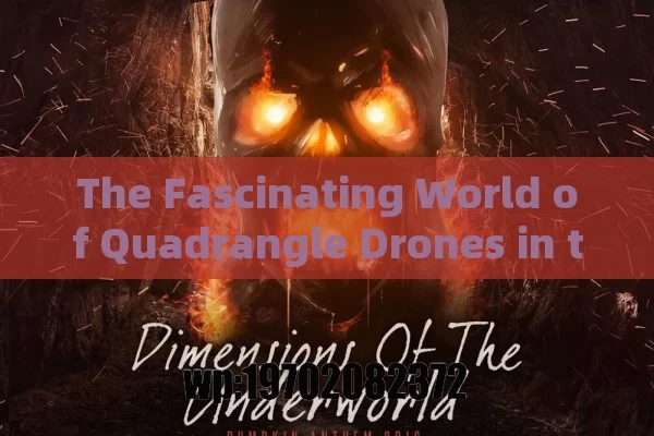 The Fascinating World of Quadrangle Drones in the US