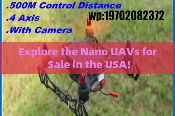 Explore the Nano UAVs for Sale in the USA!